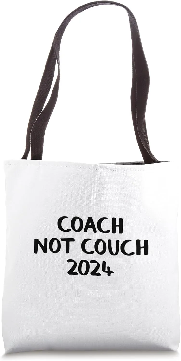 Coach Not Couch 2024 Tote Bag