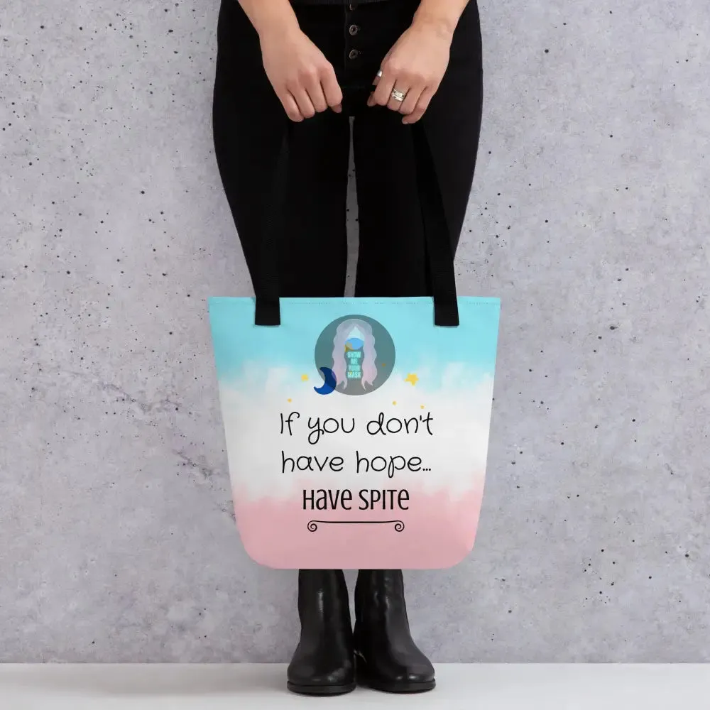 "Have Spite" Tote bag