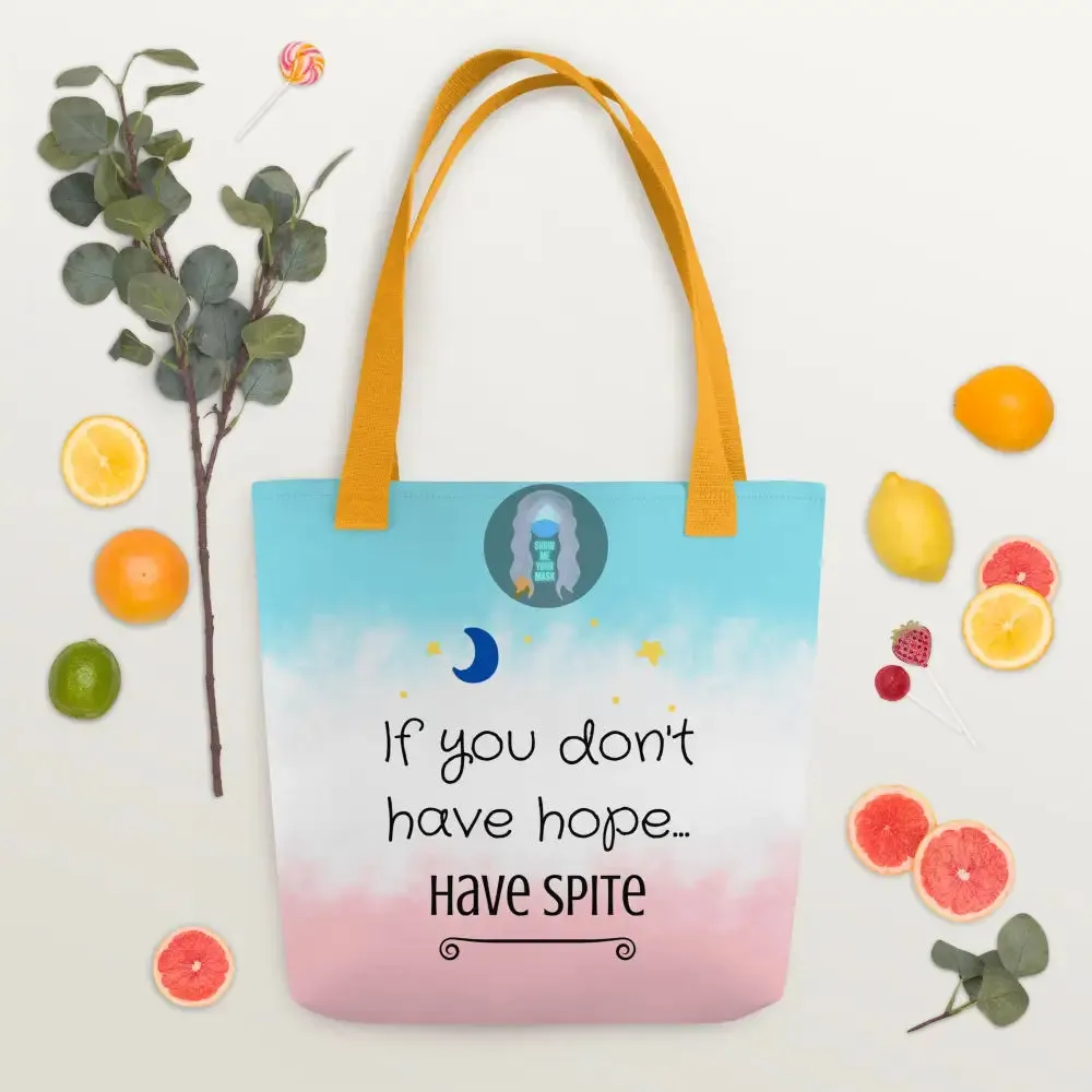 "Have Spite" Tote bag